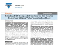 Ghi chú ứng dụng: Lựa chọn cuộn cảm hợp chất IHLP đối với các Bộ chuyển đổi không cô lập Ghi chú ứng dụng: Lựa chọn cuộn cảm hợp chất IHLP đối với các Bộ chuyển đổi không cô lập
